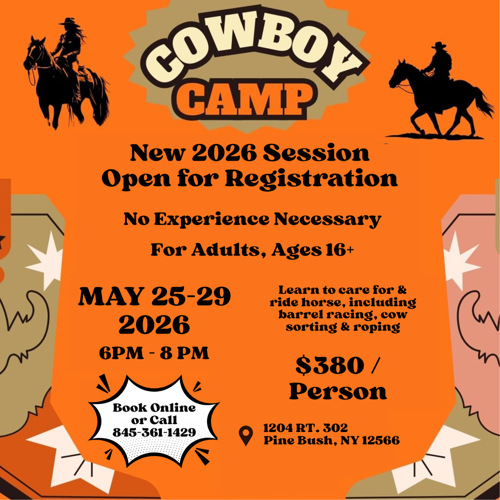 Cowboy Camp flyer for May 25-29, 2026, 6-8 PM in Pine Bush, NY, $380 per person, ages 16+, call 845-361-1429.